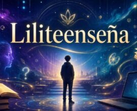 Liliteenseña: Meaning, Uses, and Symbolism in 2026